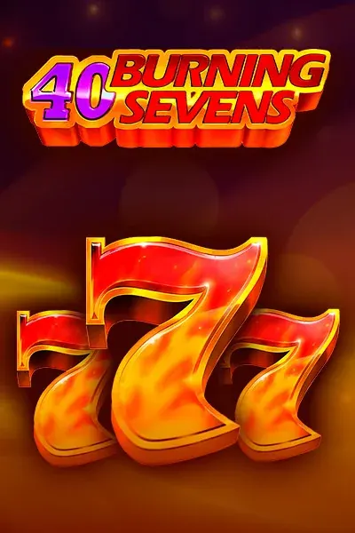 40 Burning sevens | BetAlice